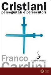 Cristiani perseguitati e persecutori