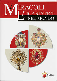 I miracoli eucaristici nel mondo