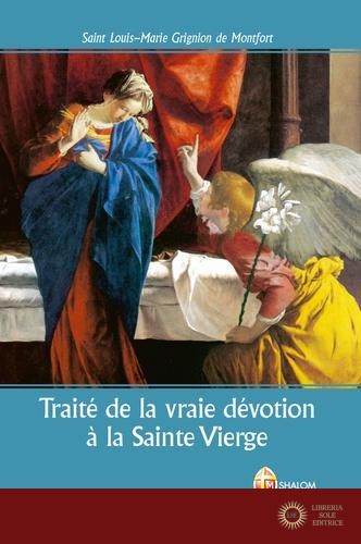 Traité de la vraie dévotion à la Sainte Vierge