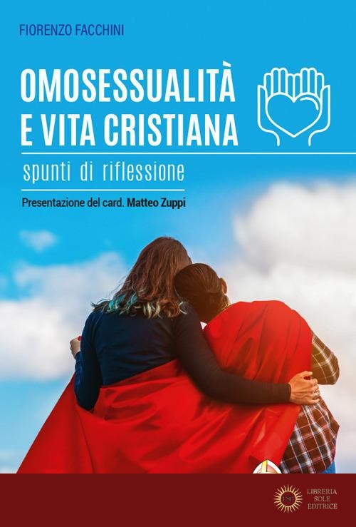 Omosessualità e vita cristiana. Spunti di riflessione