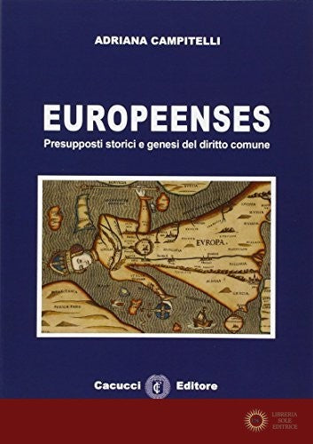 Europeenses. Presupposti storici e genesi del diritto comune