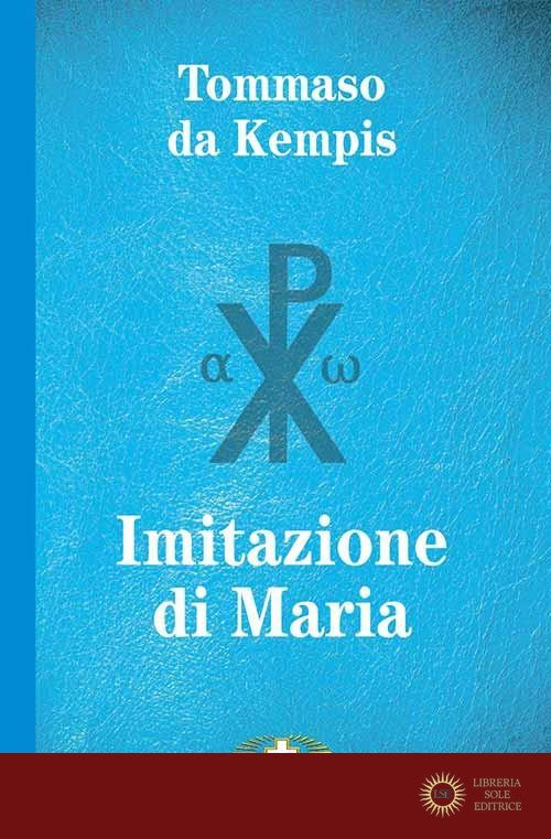 Imitazione di Maria. Ediz. a caratteri grandi