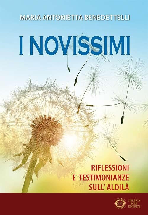I novissimi. Riflessioni e testimonianze sull'aldilà. Ediz. a caratteri grandi