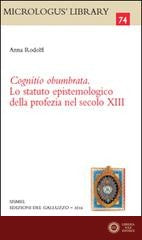 Cognitio obumbrata. Lo statuto epistemologico della profezia nel secolo XIII