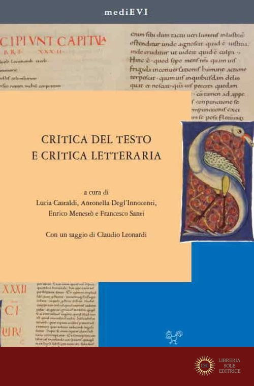 Critica del testo e critica letteraria - L. Castaldi, A. Degl'Innocenti, E. Menestò