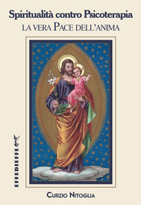 Spiritualita' Contro Psicoterapia la Vera Pace... - Nitoglia Curzio