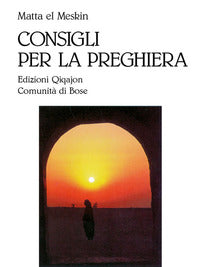 Consigli per la preghiera - Matta El Meskin