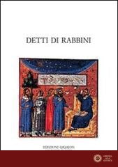 Detti di rabbini. Pirqè Avot con i loro commenti tradizionali - Jehudà, A. Mello