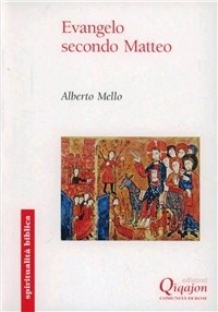 Evangelo secondo Matteo. Commento midrashico e narrativo - Alberto Mello