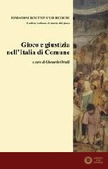Gioco e giustizia nell'Italia di comune - G. Ortalli