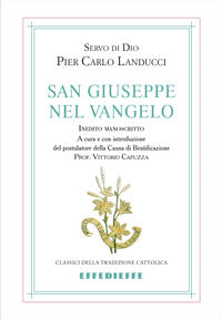San Giuseppe Nel Vangelo - Landucci Pier Carlo