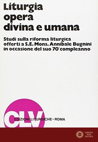 Liturgia opera divina e umana. Studi sulla riforma liturgica