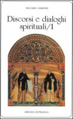 Discorsi e dialoghi spirituali vol. 1 - Macario (san)