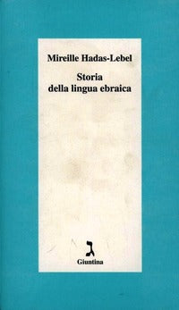 Storia della lingua ebraica - Mireille Hadas Lebel