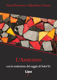 L'anticristo (con la traduzione del saggio di Solov'ev) - Gino Piovesana, Michelina Tenace