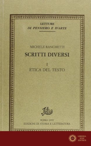 Scritti diversi vol. 1 - Michele Ranchetti