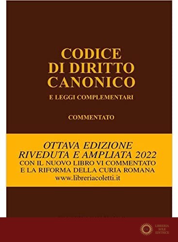 Codice di diritto canonico e leggi complementari commentato - Juan Ignacio Arrieta