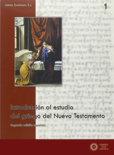Introducción al estudio del griego del Nuevo Testamento - James Swetnam