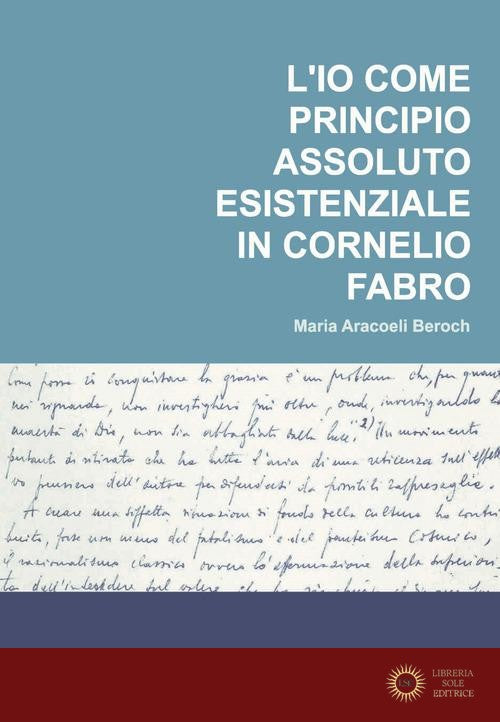 L'io come principio assoluto esistenziale in Cornelio Fabro