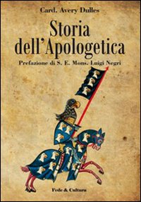 Storia dell'apologetica - Avery Dulles