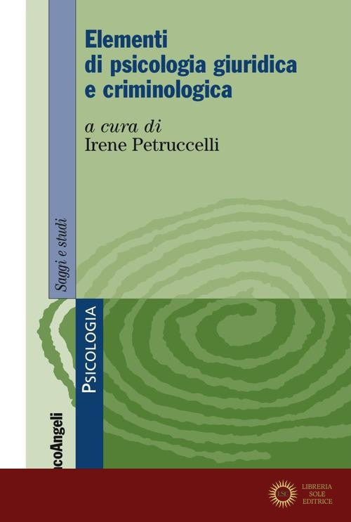 Elementi di psicologia giuridica e criminologica