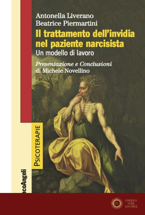 Il trattamento dell'invidia nel paziente narcisista. Un modello di lavoro