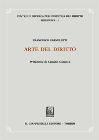 Arte del diritto - Francesco Carnelutti