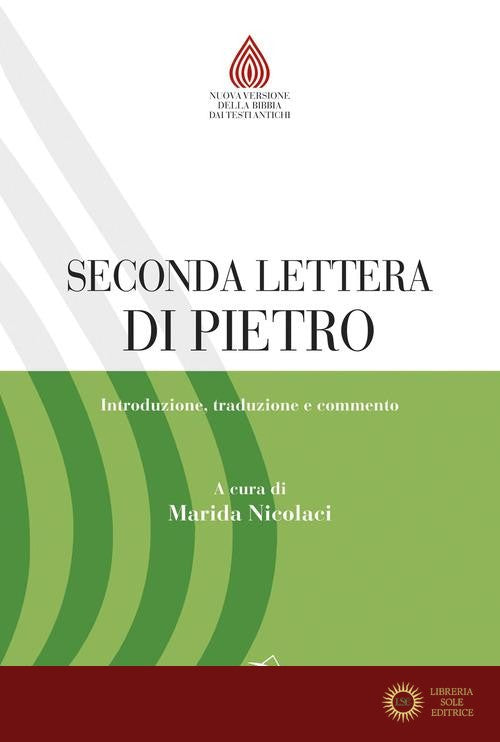 Seconda lettera di Pietro. Introduzione, traduzione e commento
