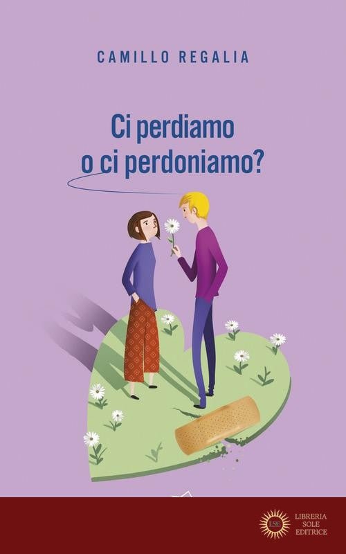 Ci perdiamo o ci perdoniamo? Il perdono nella coppia