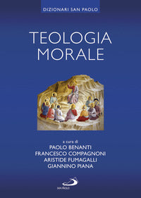 Teologia morale - P. Benanti, F. Compagnoni, A. Fumagalli