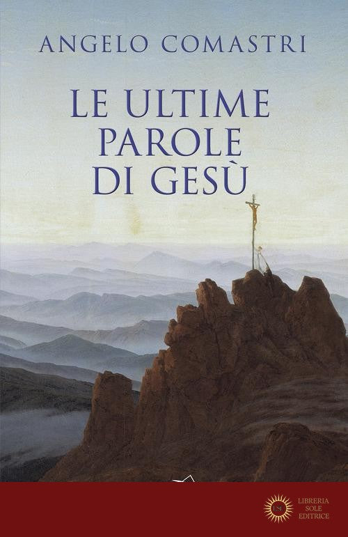 Le ultime parole di Gesù