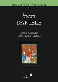 Daniele. Testo ebraico, greco, latino e italiano - M. Zappella