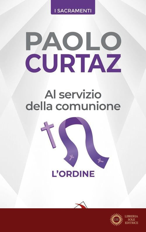 Al servizio della comunione. L'ordine