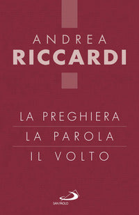 La preghiera, la parola, il volto