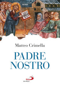 Padre nostro - Matteo Crimella