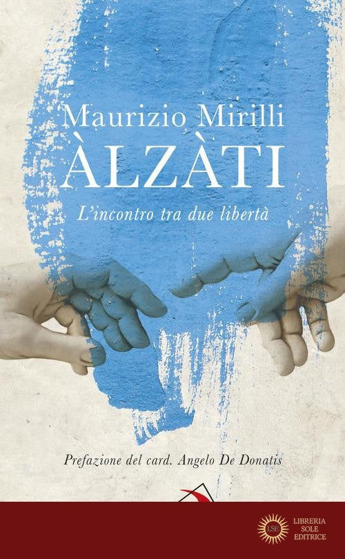 Àlzàti. L'incontro tra due libertà