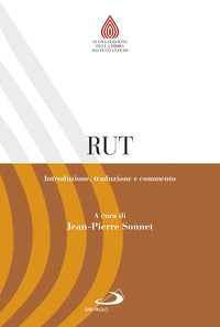 Rut. Introduzione, traduzione e commento - J. Sonnet