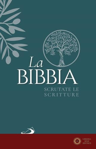 La Bibbia. Scrutate le Scritture