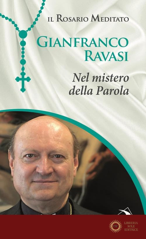 Nel mistero della parola - Gianfranco Ravasi