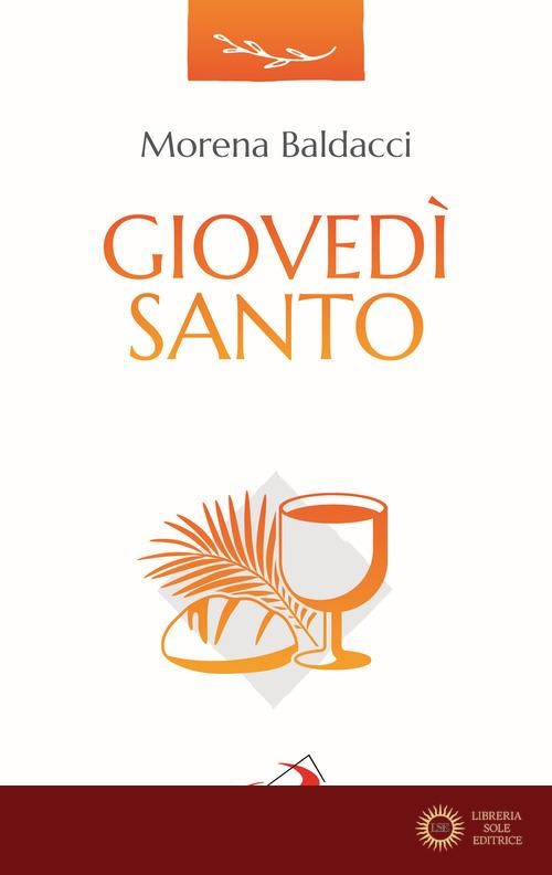 Giovedì santo - Morena Baldacci