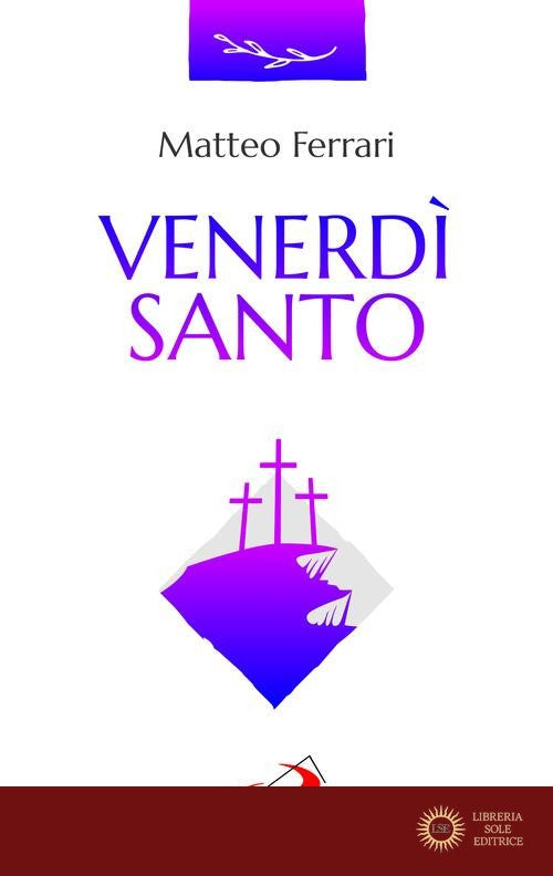 Venerdì Santo. La celebrazione della passione del Signore