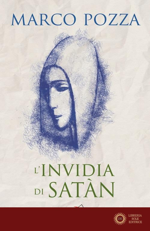 L'invidia di Satàn. Le quattro stagioni di Maria