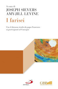 I Farisei - J. Sievers, A. Levine