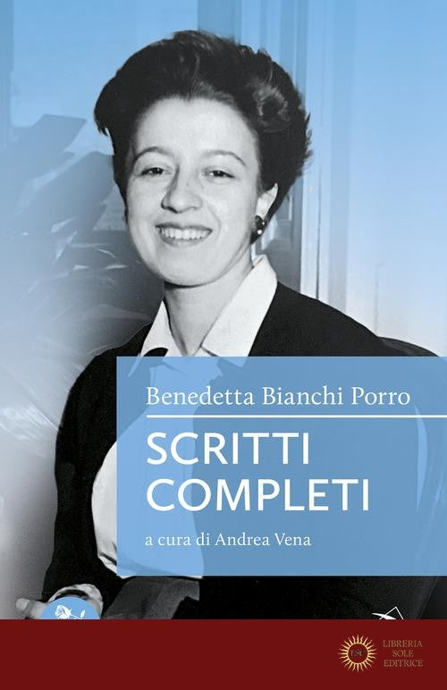 Scritti completi - Benedetta Bianchi Porro