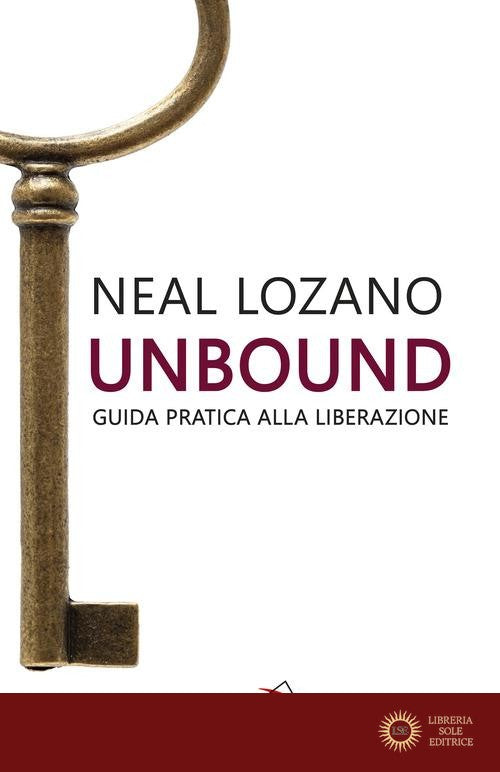 Unbound. Guida pratica alla liberazione