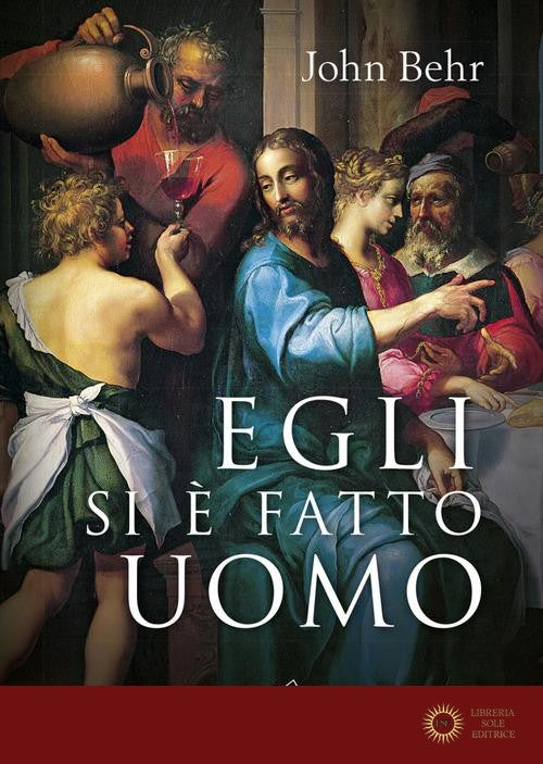 Egli si è fatto uomo. Meditazioni sull'antropologia cristiana in parole e immagini. Ediz. a colori