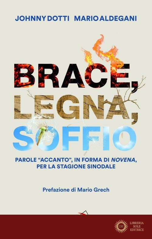 Brace, legna, soffio. Parole «accanto», in forma di novena, per la stagione sinodale