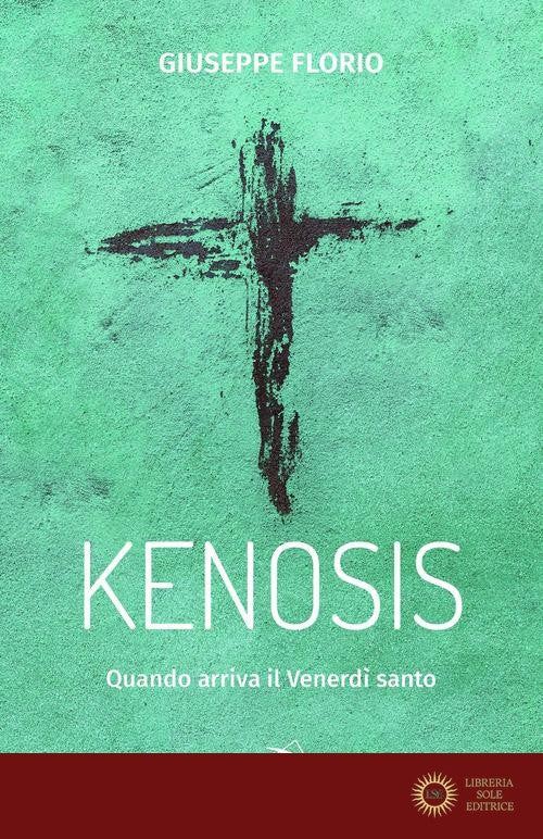 Kenosis. Quando arriva il venerdì santo