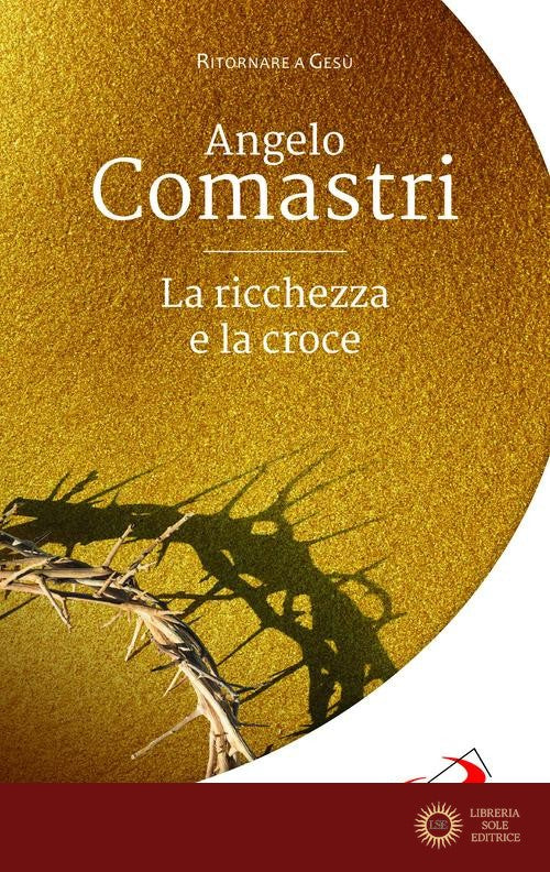 La ricchezza e la croce