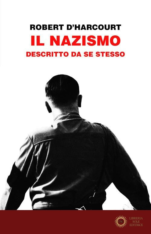 Il Nazismo descritto da se stesso